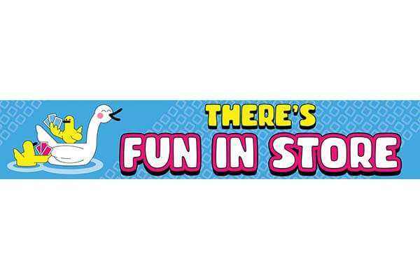 There's Fun In Store