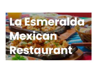 La Esmeralda's Mexican Food